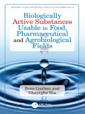 cover image of Biologically Active Substances Usable in Food, Pharmaceutical and Agrobiological Fields